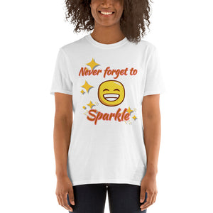 Never Forget To Sparkle - Short-Sleeve Unisex T-Shirt