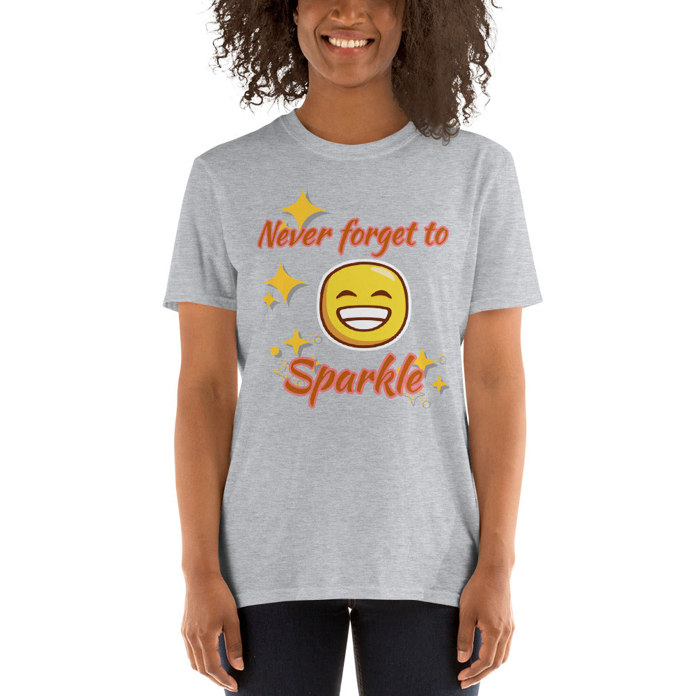 Never Forget To Sparkle - Short-Sleeve Unisex T-Shirt