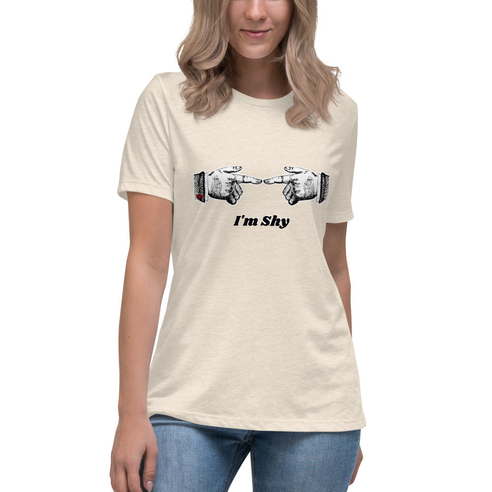 I'm Shy Women's Relaxed T-Shirt