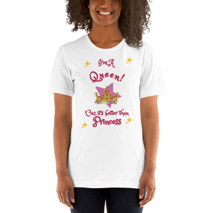 I'm A Queen - Sparkles - BRIGHT COLORS - Short-Sleeve Unisex T-Shirt