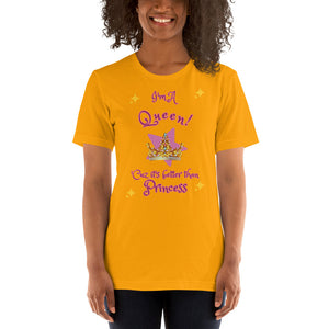 I'm A Queen - Sparkles - BRIGHT COLORS - Short-Sleeve Unisex T-Shirt