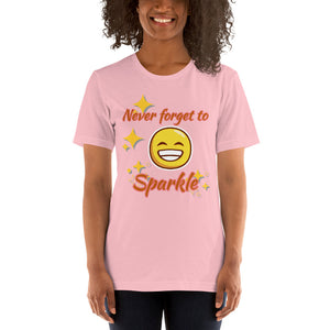 Never Forget To Sparkle - BRIGHT COLORS - Short-Sleeve Unisex T-Shirt